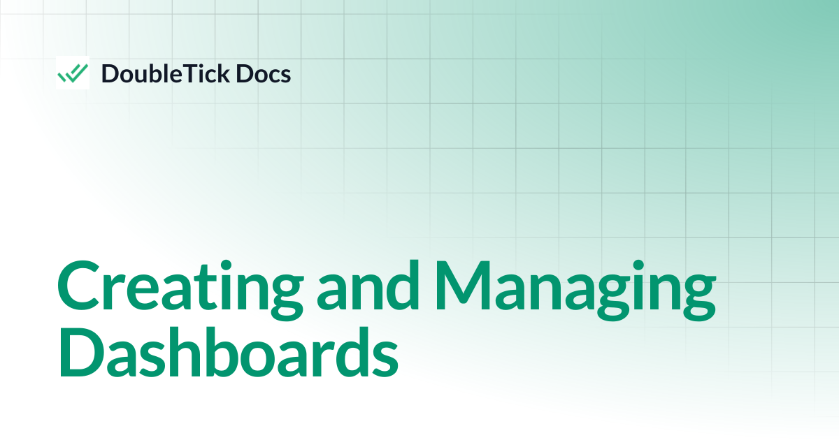 Creating and Managing Dashboards | DoubleTick Docs