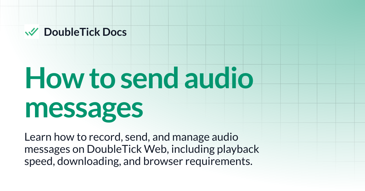How to Send Audio Messages from DoubleTick Web | DoubleTick Docs