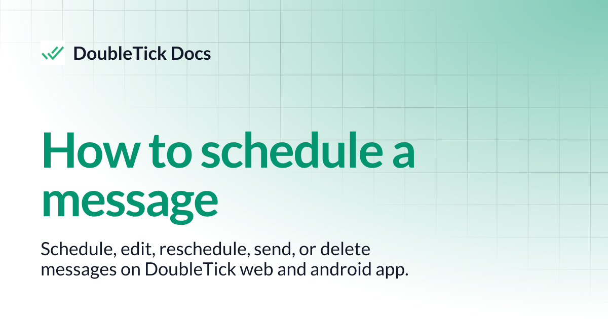 How to schedule a message | DoubleTick Docs